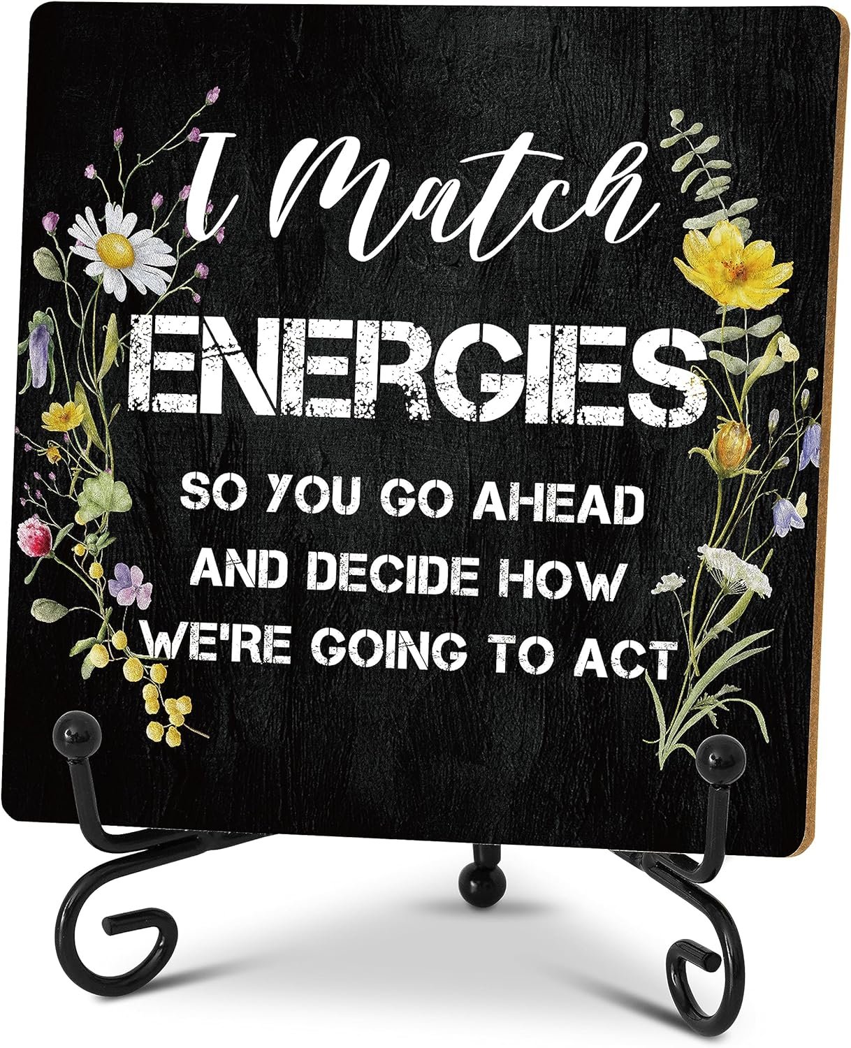 Coworker Gifts for Women Men, Inspirational Home Office Desk Decor Wood Plaque with Stand, Perfect for Employee Office Desk Sign - I Match Energies So You Go Ahead - C12