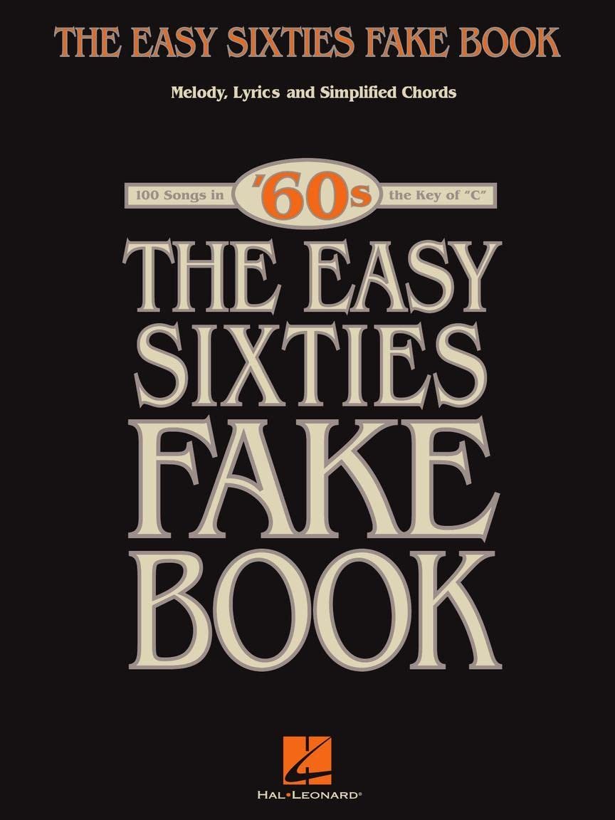 The Easy Sixties Fake Book (Fake Books)     Paperback – July 1, 2005