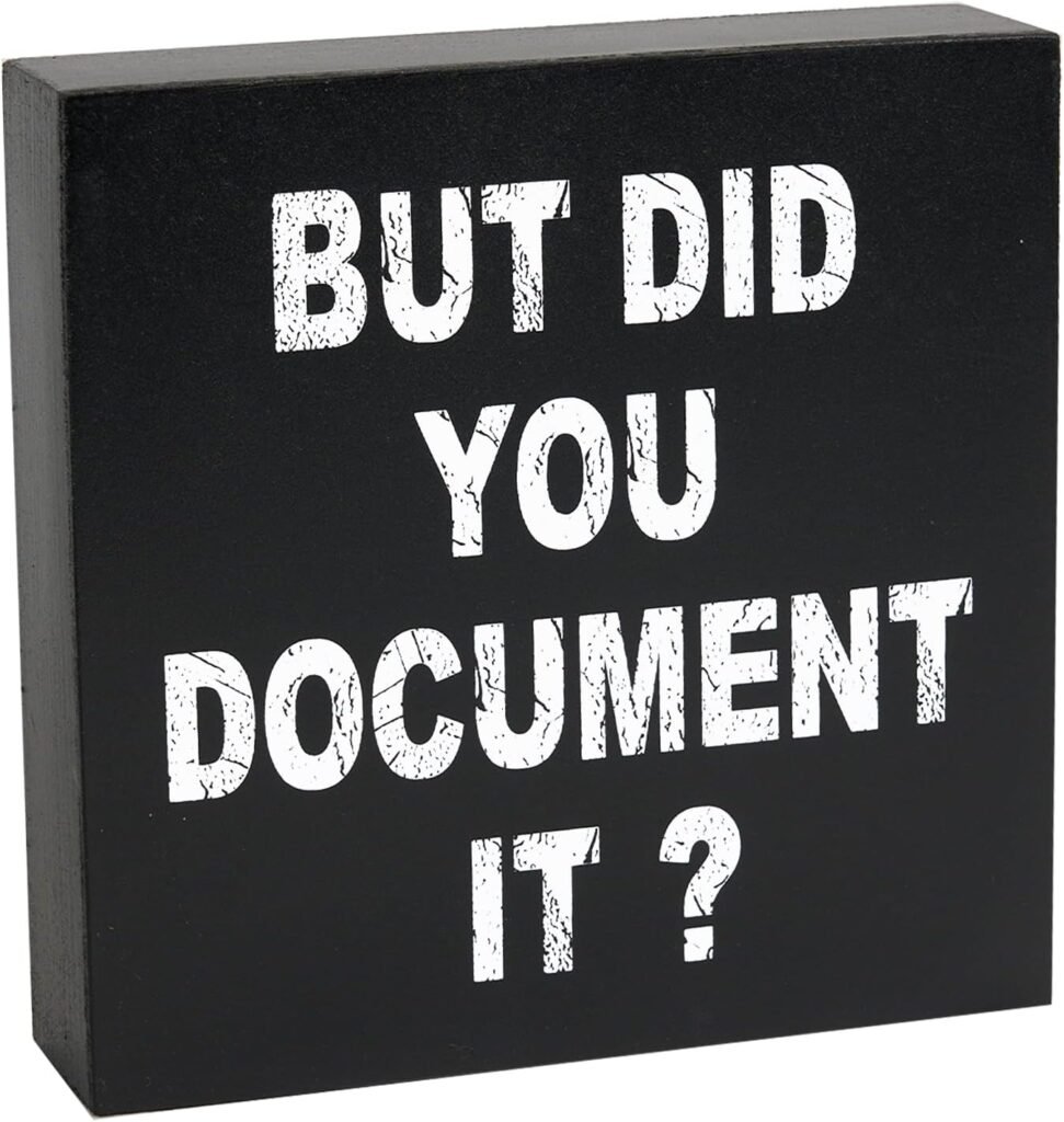 But Did You Document It Wooden Box Sign, Funny Wood Sign Office Desk Decor, Office Home Farmhouse Shelf Black Decorations, Funny Gift for Women Men