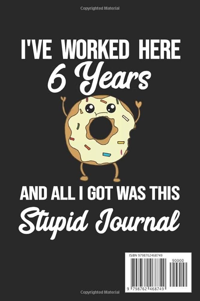 Funny 6 Year Work Anniversary 6th Employee Appreciation Gift Notebook Review