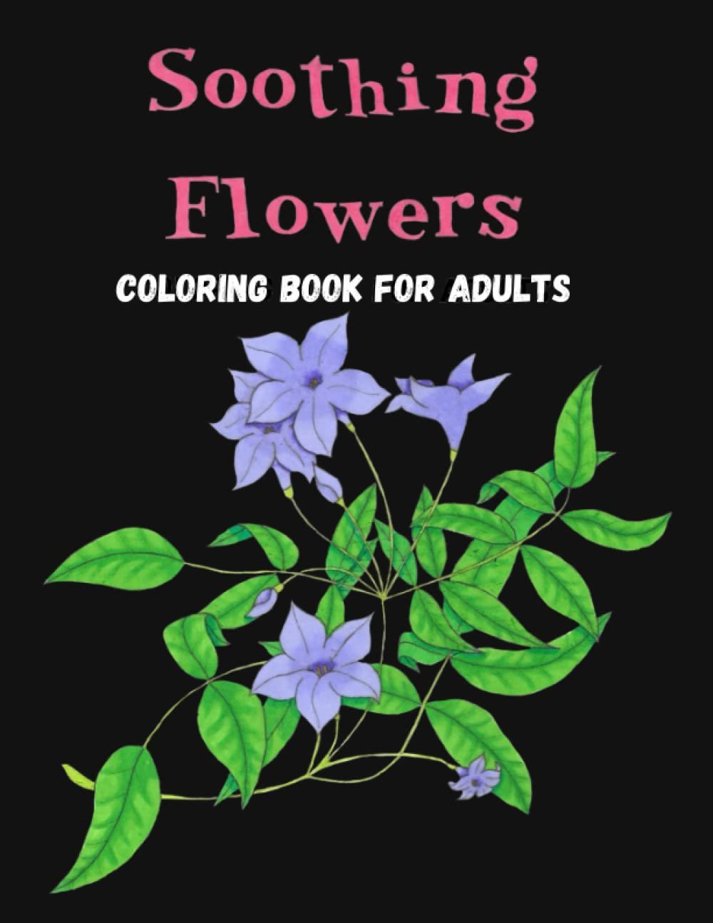 Soothing Flowers Coloring Book Review